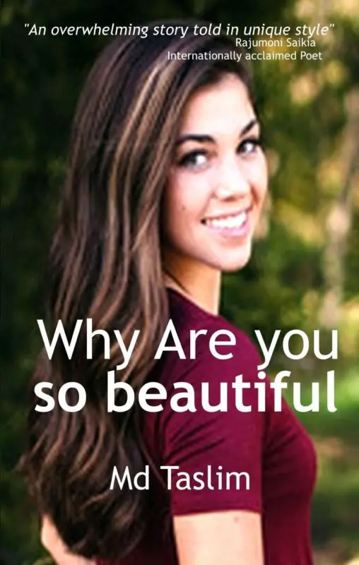 Why Are you so Beautiful?